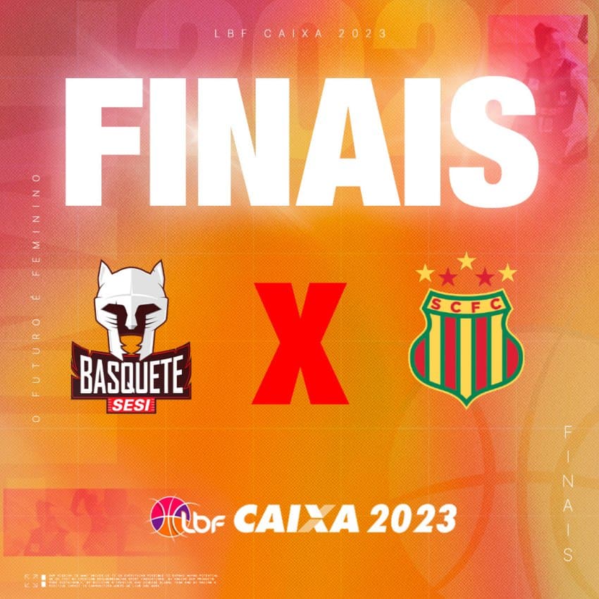 SESI Araraquara e Sampaio Basquete decidem o título da LBF CAIXA 2023 a partir de terça, 15; confira datas
