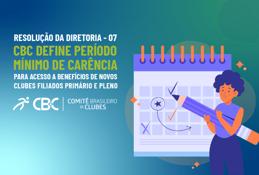 CBC define período mínimo de carência para acesso a benefícios de novos Clubes Filiados Primário e Pleno
